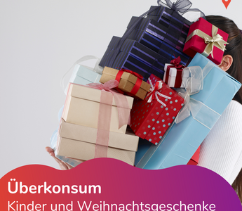 Überkonsum: Kinder und Weihnachtsgeschenke