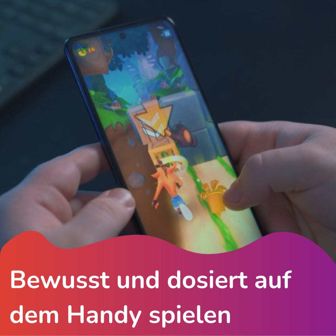 “Mama, darf ich Handy?!”  - Bewusst und dosiert auf dem Handy spielen