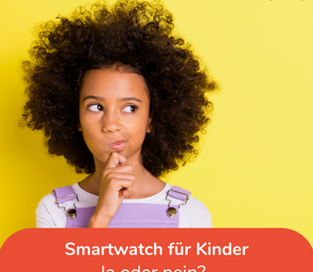 Kinder Smartwatch – Ja oder Nein?